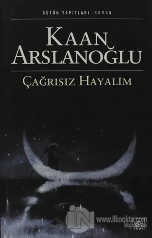 Çağrısız Hayalim