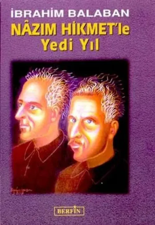 Nazım Hikmet'le Yedi Yıl (Ciltli)