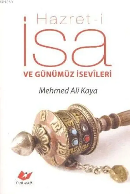 Hazret-i İsa ve Günümüz İsevileri- 5538