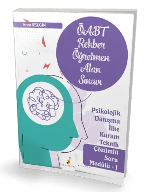 Pelikan Yayınları MEB-AGS ÖABT Rehber Öğretmenliği Alan Sınavı Psikolojik Danışma İlke Kuram Teknik Çözümlü Soru Modülü 1