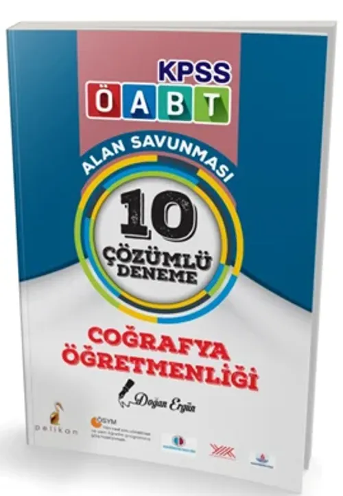 Pelikan Yayınları 2018 ÖABT Coğrafya Öğretmenliği Alan Savunması 10 Çözümlü Deneme