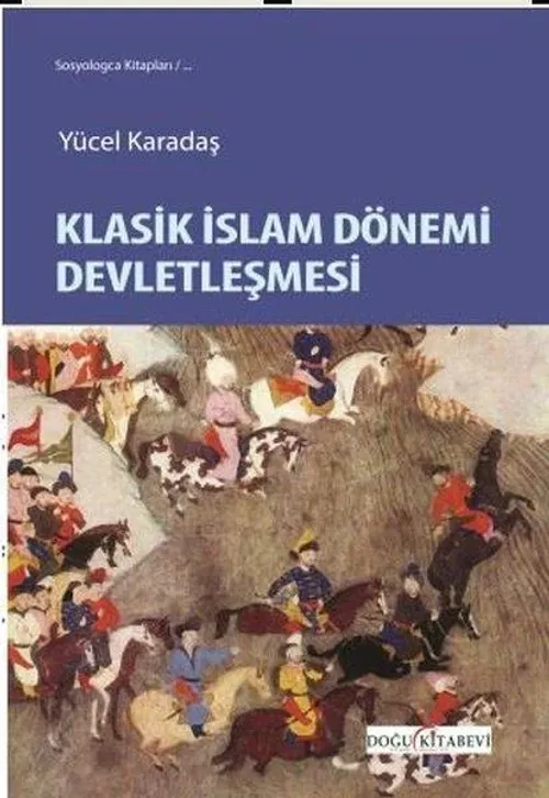 Klasik islam dönemi devletleşmesi