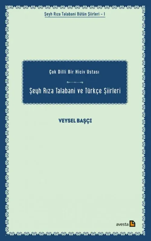 ŞEYH RIZA TALABANİ VE TÜRKÇE ŞİİRLERİ