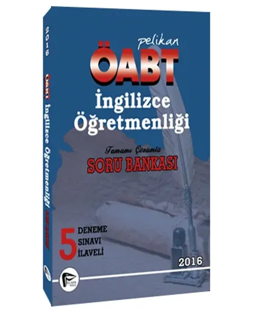 Pelikan KPSS ÖABT İngilizce Öğretmenliği Çözümlü Soru Bankası + 5 Deneme Sınavı 2016