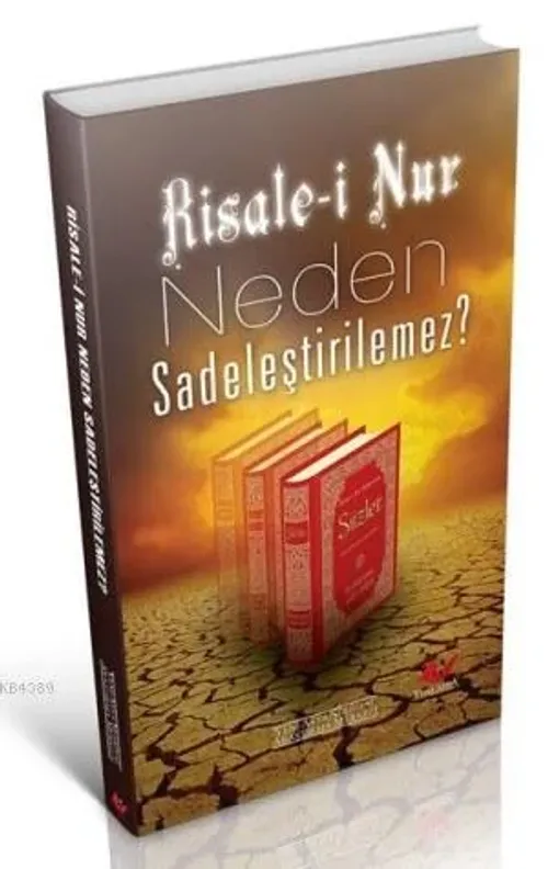 Risale-i Nur Neden Sadeleştirilemez?- 6825