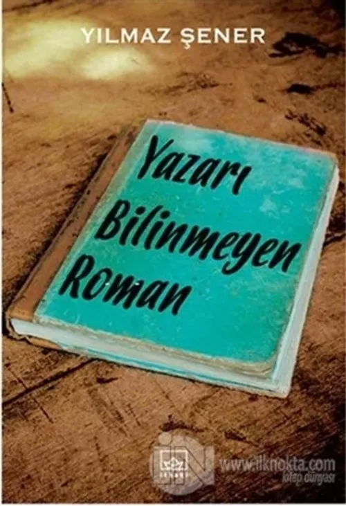 Yazarı Bilinmeyen Roman