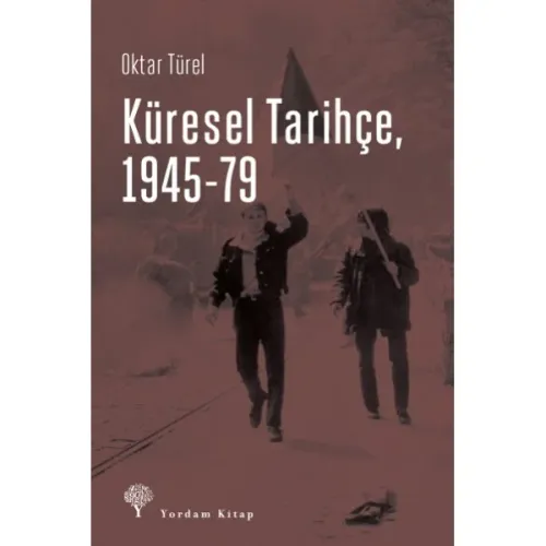 KÜRESEL TARİHÇE 1945-79
