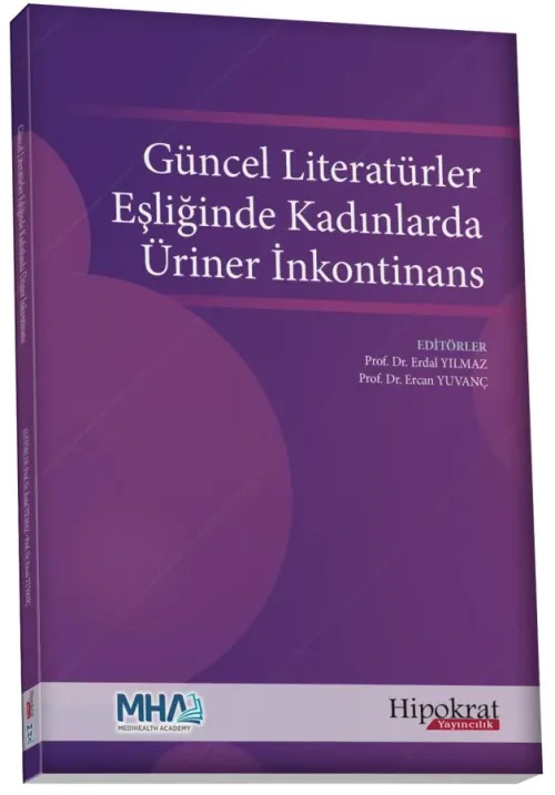 Güncel Literatürler Eşliğinde Kadınlarda Üriner İnkontinans