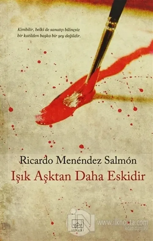 Işık Aşktan Daha Eskidir