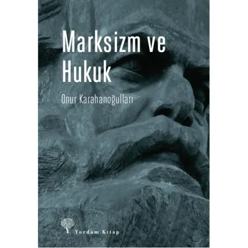 MARKSİZM VE HUKUK Diyalektik Hukuk Bilimi