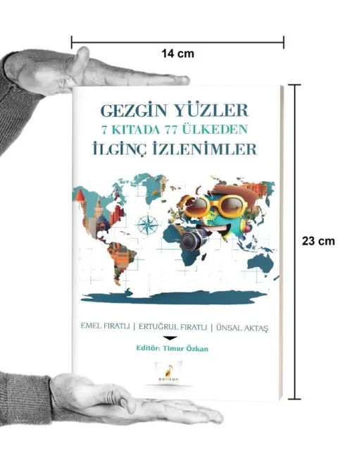 Gezgin Yüzler 7 Kıtada 77 Ülkeden İlginç İzlenimler - kitap Emel Fırat