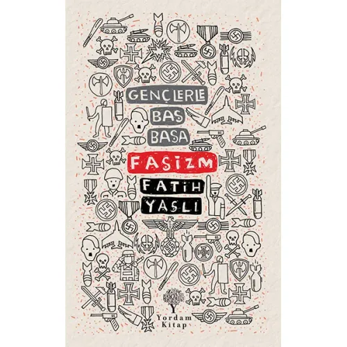 GENÇLERLE BAŞ BAŞA: FAŞİZM