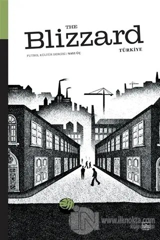 Blizzard Futbol Kültür Dergisi Sayı: 3 - kitap Kolektif