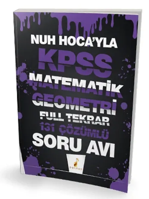 Pelikan Yayınları Nuh Hocayla KPSS Matematik Geometri Soru Avı 131 Çözümlü Soru