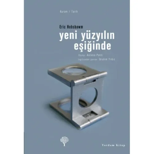YENİ YÜZYILIN EŞİĞİNDE