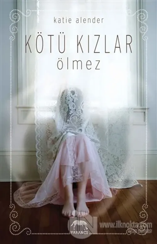 Kötü Kızlar Ölmez (Ciltli)
