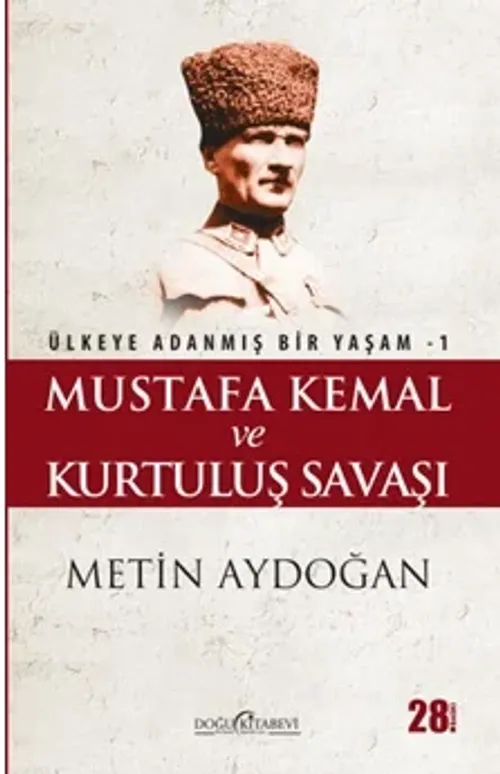MUSTAFA KEMAL Ve Kurtuluş Savaşı