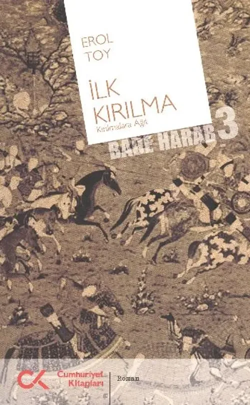 İlk Kırılma(Bade Harap-3)