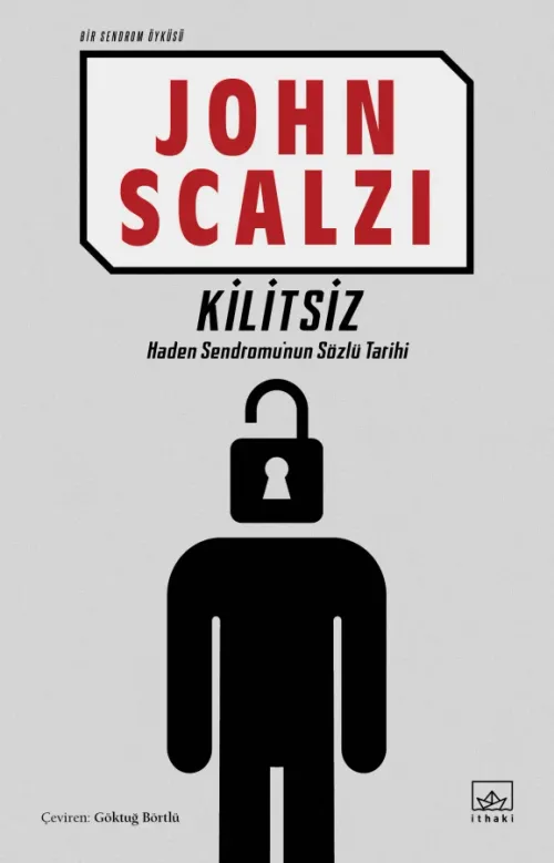 Kilitsiz -Bir Sendrom Öyküsü