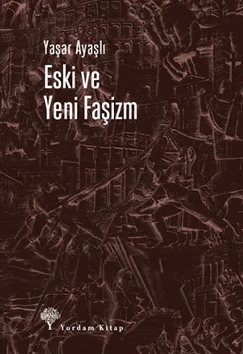 ESKİ VE YENİ FAŞİZM