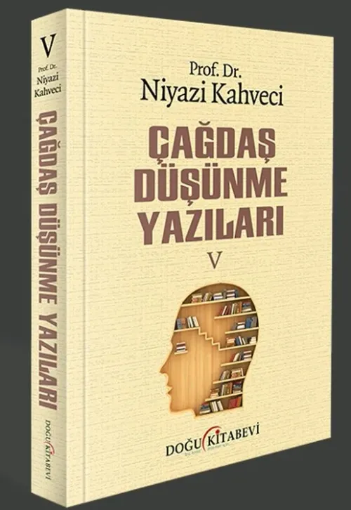 Çağdaş Düşünme Yazıları V