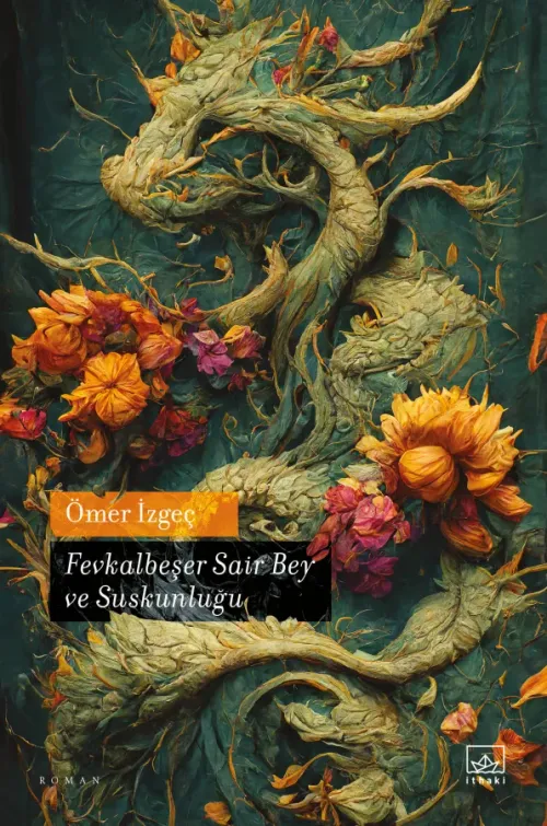 Fevkalbeşer Sair Bey ve Suskunluğu