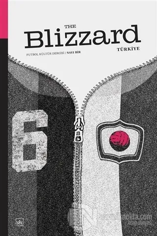 Blizzard Futbol Kültür Dergisi Sayı: 1 - kitap Kolektif