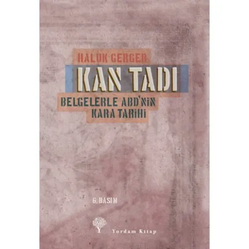 KAN TADI Belgelerle ABD'nin Kara Tarihi