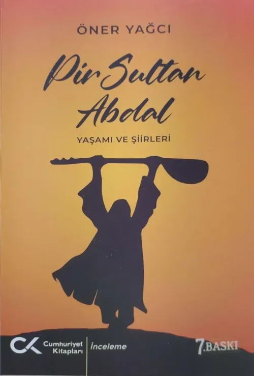 Pir Sultan Abdal(Yaşamı Ve Şiirleri)