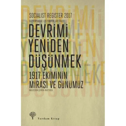 DEVRİMİ YENİDEN DÜŞÜNMEK Socialist Register 2017