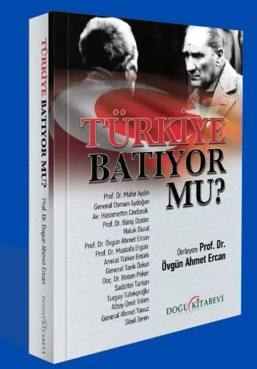 Türkiye Batıyor mu?