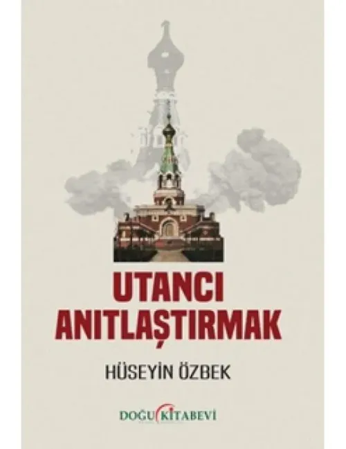 Utancı Anıtlaştırmak