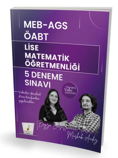 Pelikan Yayınları MEB - AGS ÖABT Lise Matematik Öğretmenliği 5 Deneme Sınavı Tamamı Video Çözümlü