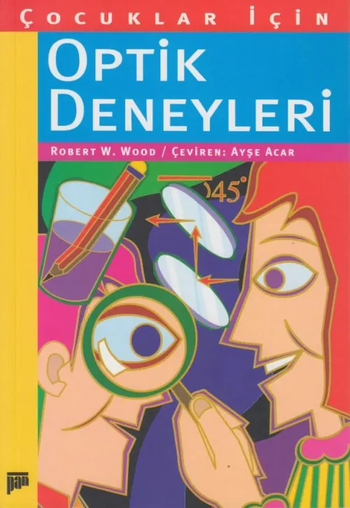 Çocuklar İçin Optik Deneyleri (8+ yaş)