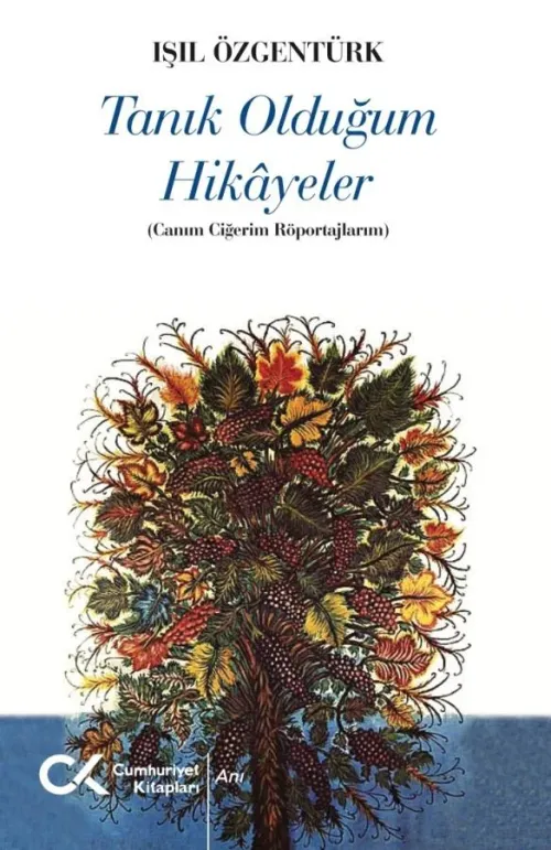 Tanık Olduğum Hikâyeler