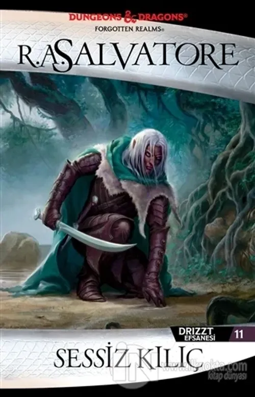 Sessiz Kılıç - Drizzt Efsanesi 11. Kitap