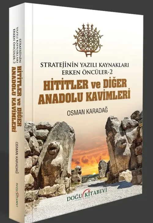 HİTİTLER VE DİĞER ANADOLU KAVİMLERİ
