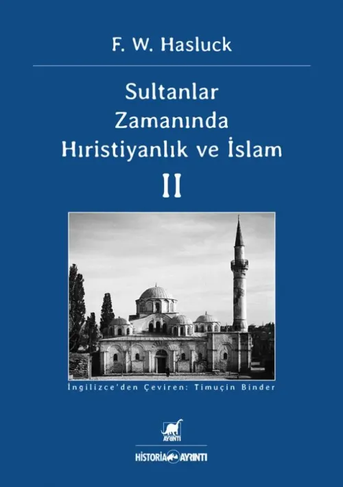 Sultanlar Zamanında Hıristiyanlık ve İslam II