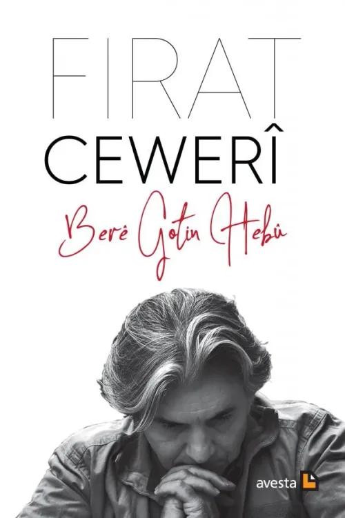 BERÊ GOTIN HEBÛ - kitap Firat Cewerî