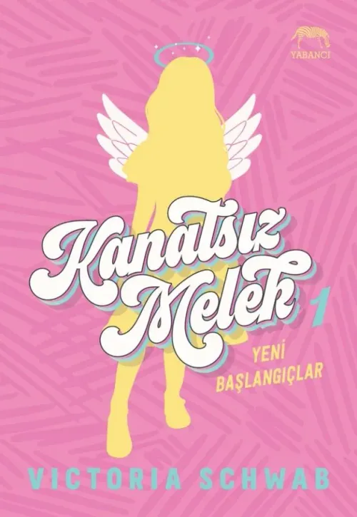 Kanatsız Melek 1: Yeni Başlangıçlar