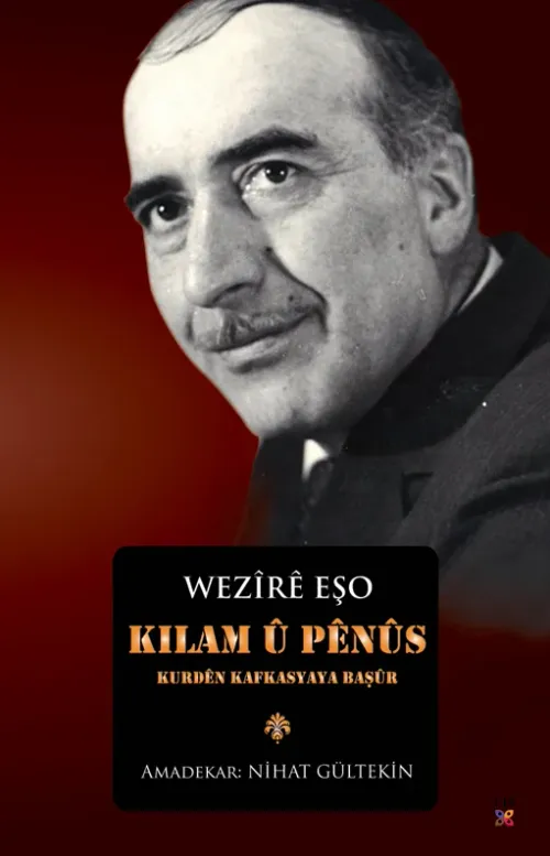 KILAM Û PÊNÛS - KURDÊN KAFKASYAYA BAŞÛR