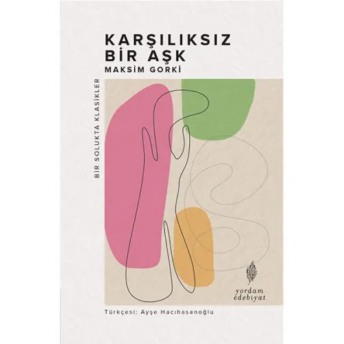 KARŞILIKSIZ BİR AŞK