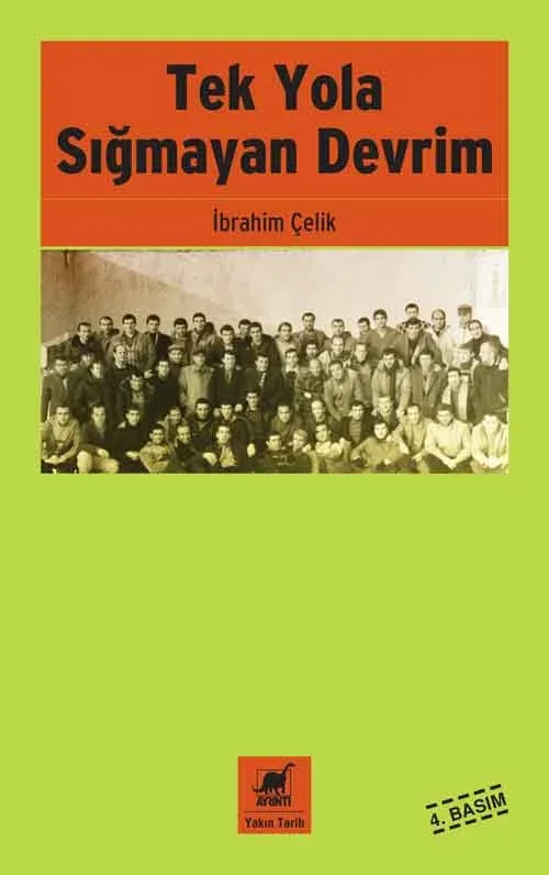 Tek Yola Sığmayan Devrim