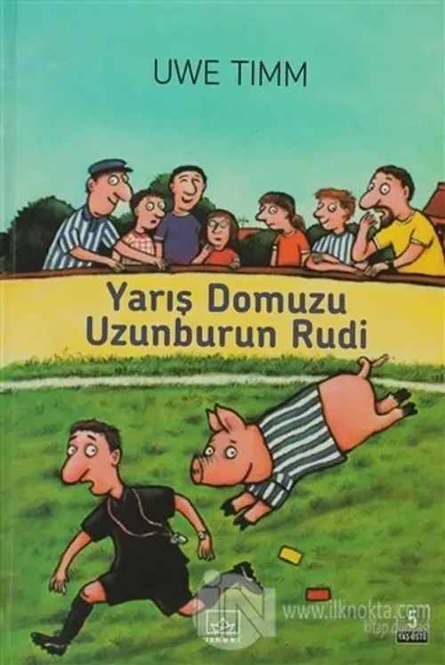 Yarış Domuzu Uzunburun Rudi (Ciltli)