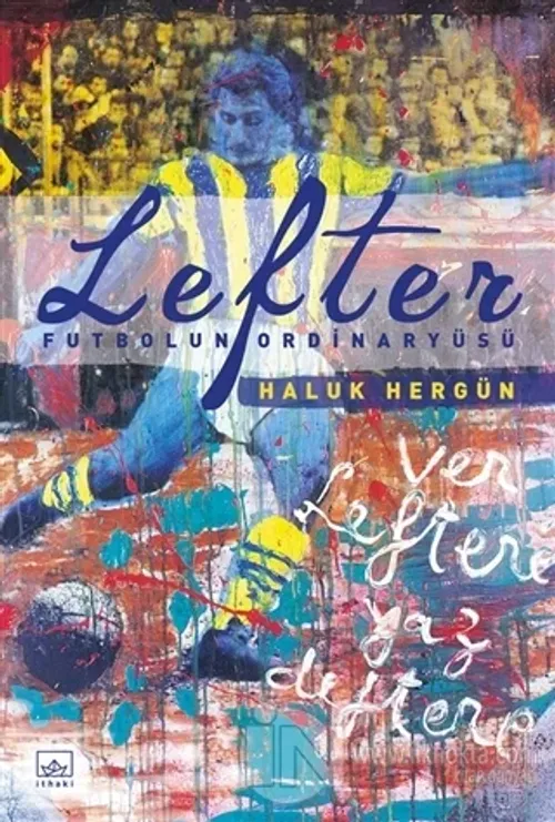 Lefter - Futbolun Ordinaryüsü (Ciltli)