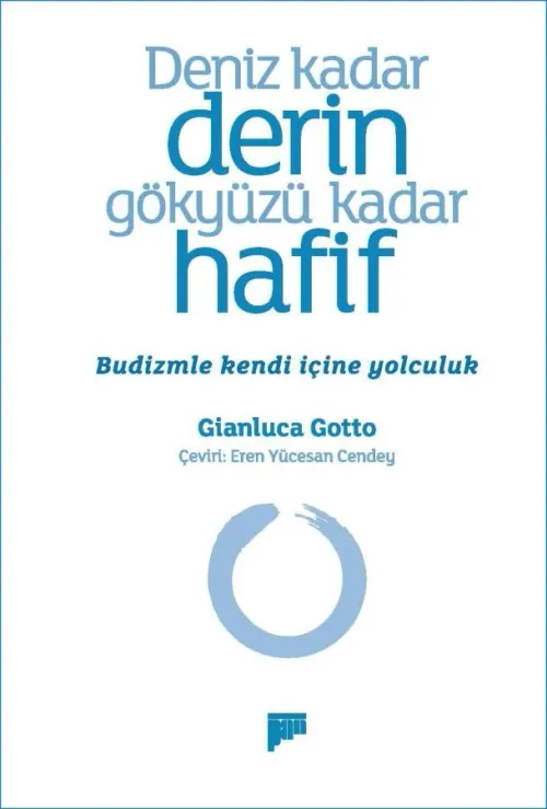 Deniz kadar derin gökyüzü kadar hafif