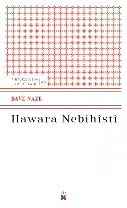 HAWARA NEBIHÎSTÎ - kitap BAVÊ NAZÊ
