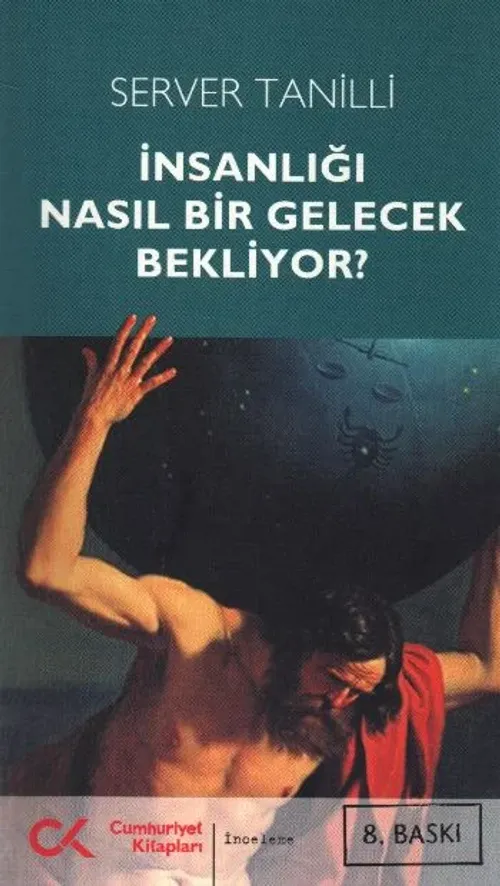 İnsanlığı Nasıl Bir Gelecek Bekliyor
