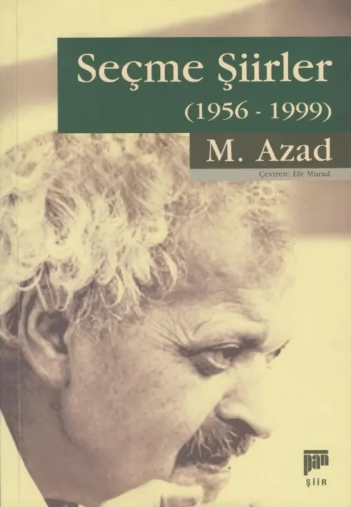 Seçme Şiirler (1956-1999) M. Azad