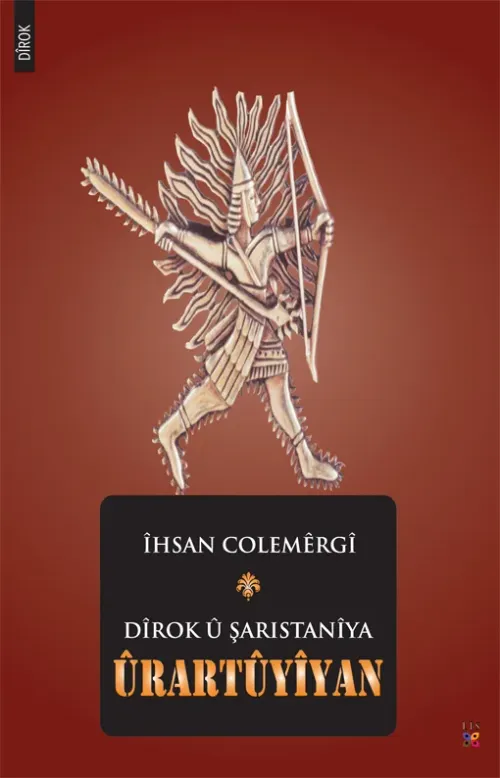 DÎROK Û ŞARISTANÎYA ÛRARTÛYÎYAN